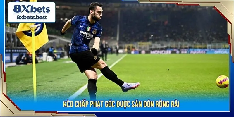 Kèo chấp phạt góc được săn đón rộng rãi