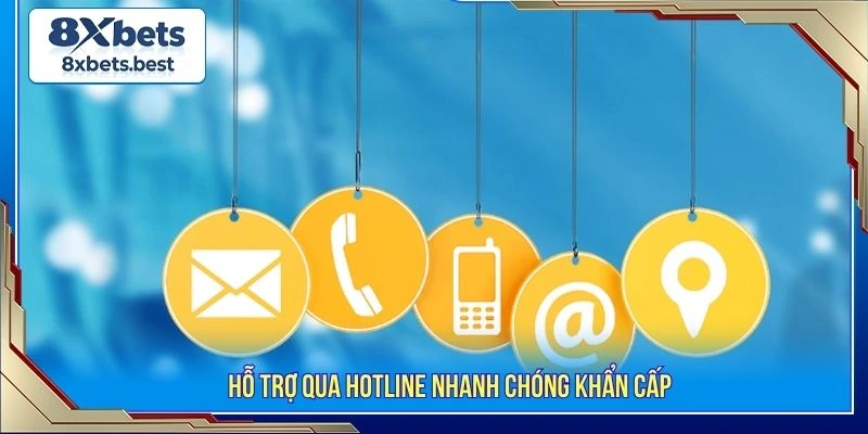 Hỗ trợ qua hotline nhanh chóng khẩn cấp